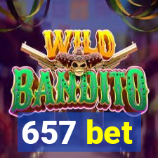 657 bet