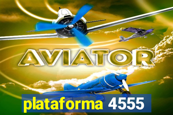 plataforma 4555