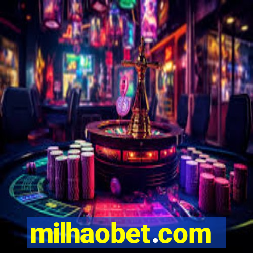 milhaobet.com