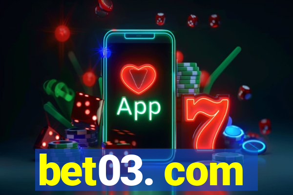 bet03. com