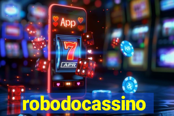 robodocassino