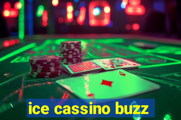 ice cassino buzz