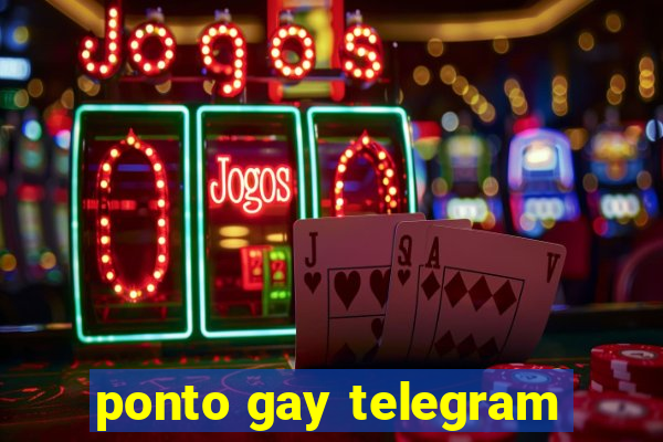 ponto gay telegram