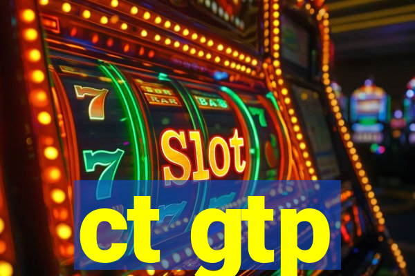 ct gtp