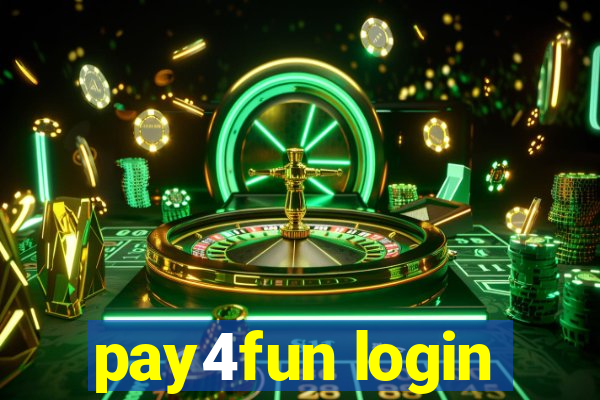 pay4fun login