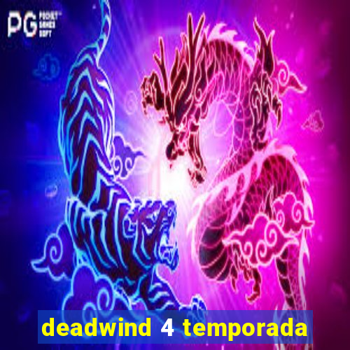 deadwind 4 temporada