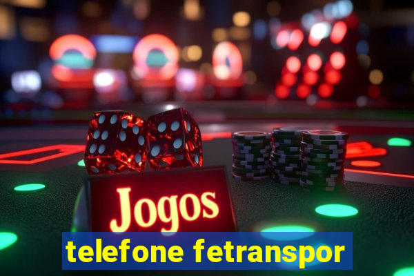 telefone fetranspor