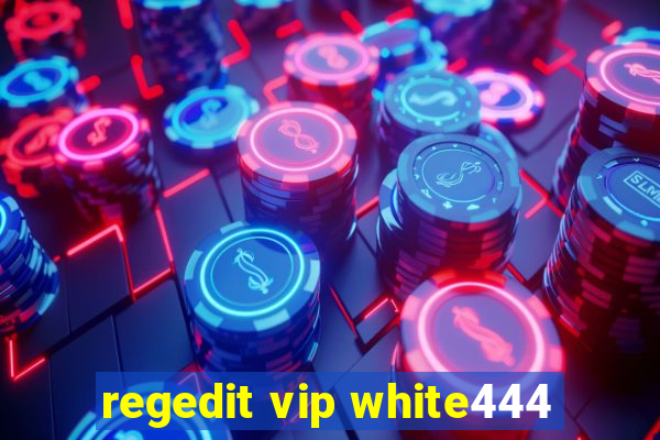 regedit vip white444