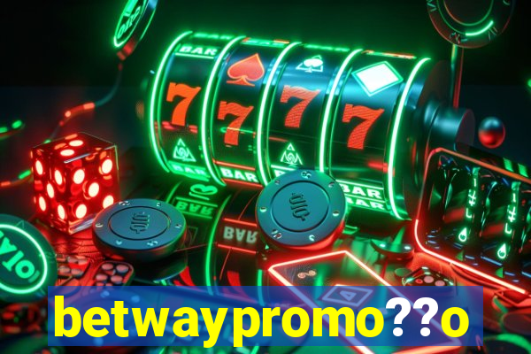 betwaypromo??o