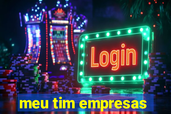 meu tim empresas