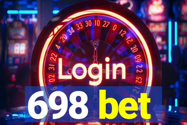 698 bet