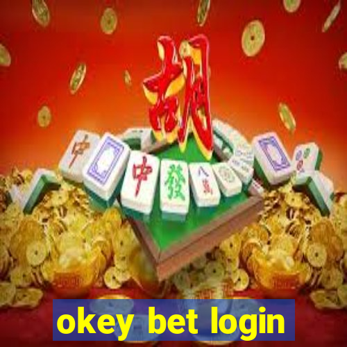 okey bet login