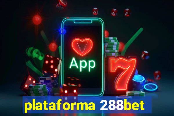 plataforma 288bet