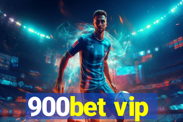 900bet vip