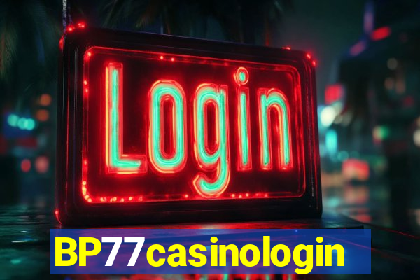 BP77casinologin