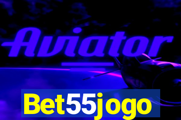 Bet55jogo