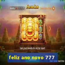 feliz ano novo 777