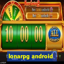 lonarpg android