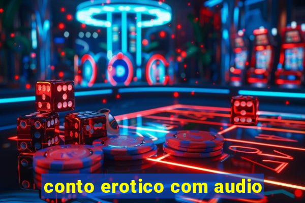 conto erotico com audio