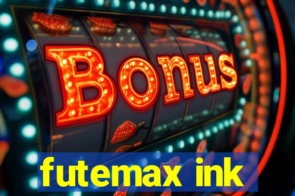 futemax ink