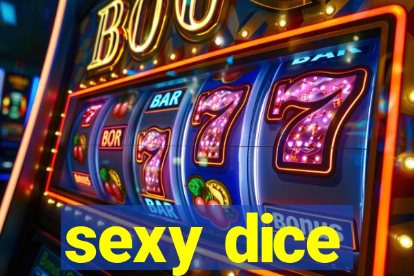 sexy dice