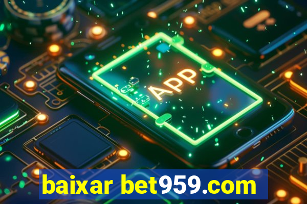 baixar bet959.com