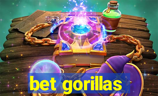 bet gorillas