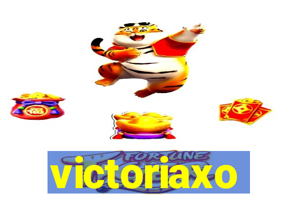 victoriaxo