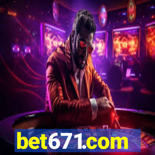 bet671.com