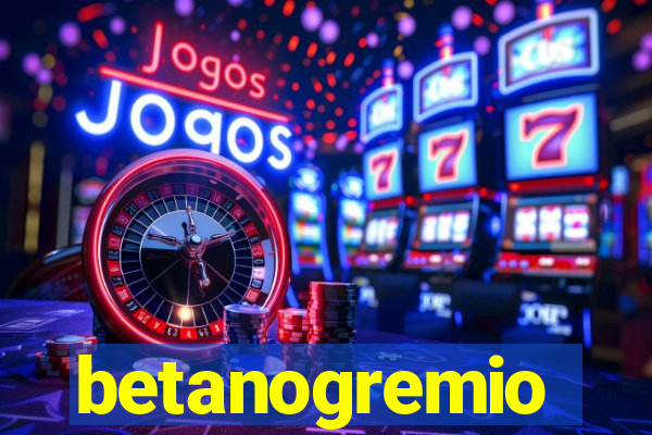 betanogremio