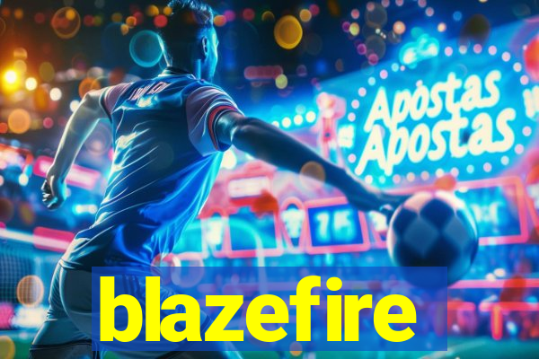 blazefire