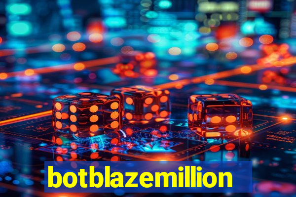 botblazemillion