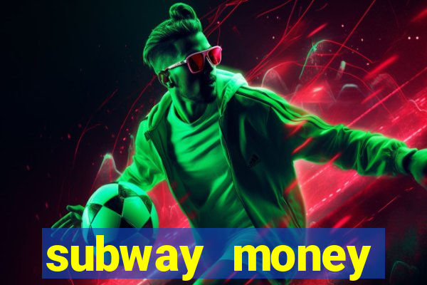 subway money depósito 1 real