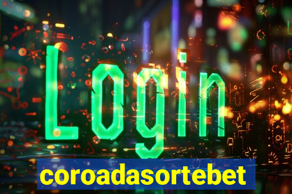 coroadasortebet.com