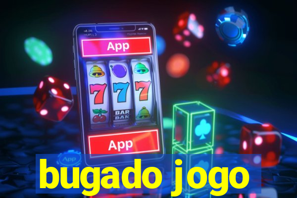 bugado jogo