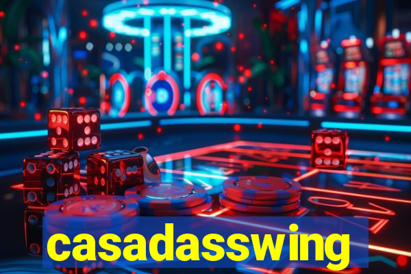 casadasswing