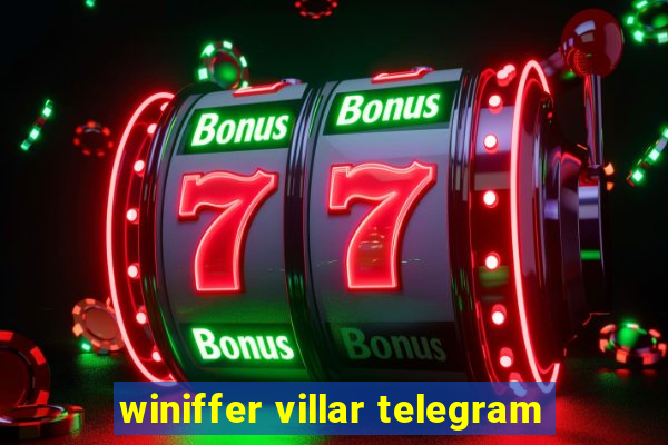 winiffer villar telegram