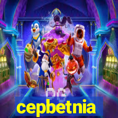 cepbetnia