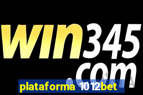 plataforma 1012bet