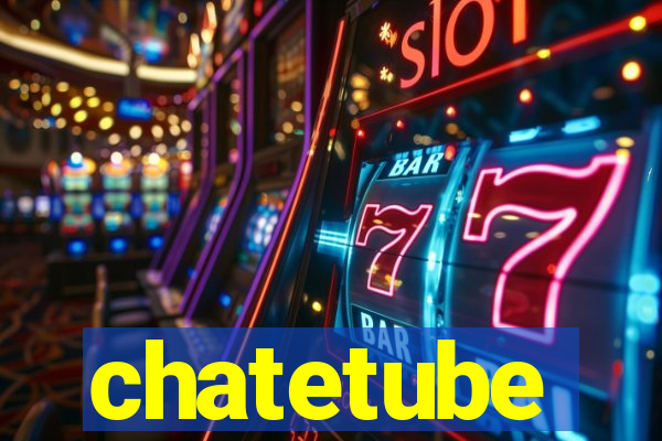 chatetube