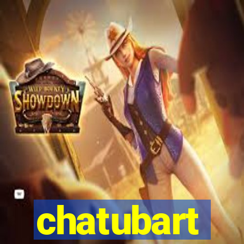 chatubart