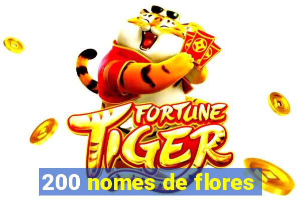 200 nomes de flores