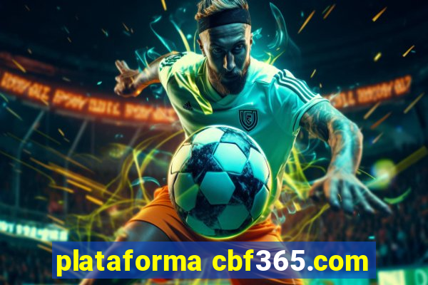 plataforma cbf365.com