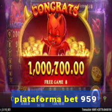 plataforma bet 959