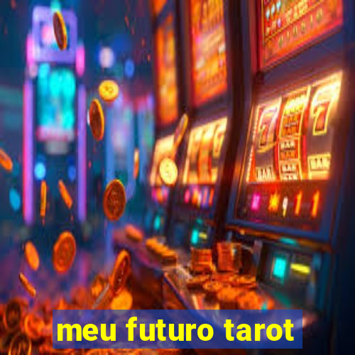 meu futuro tarot