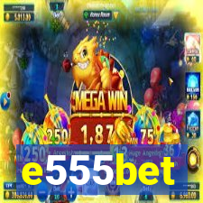 e555bet