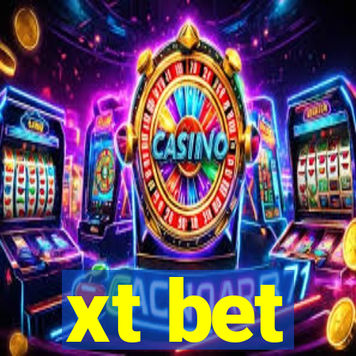 xt bet