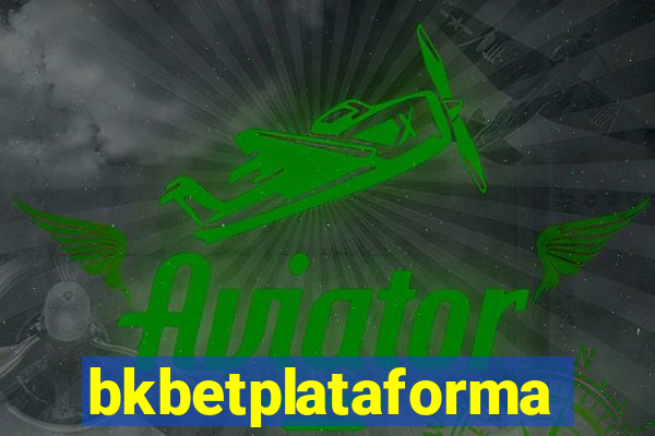 bkbetplataforma