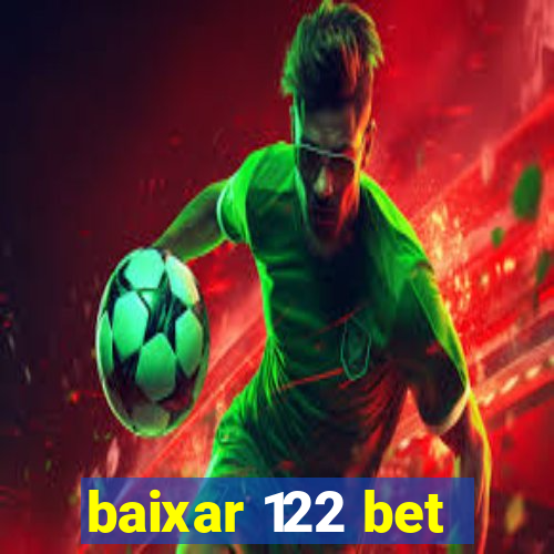 baixar 122 bet