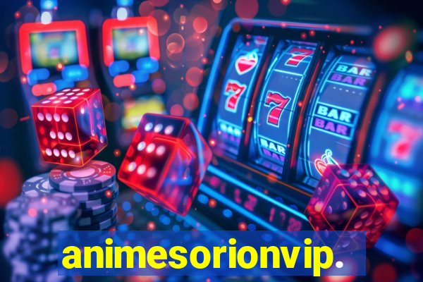 animesorionvip.net